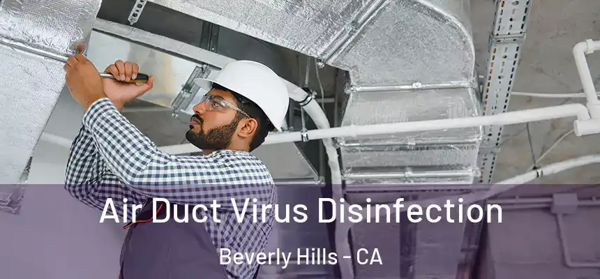 Air Duct Virus Disinfection Beverly Hills - CA